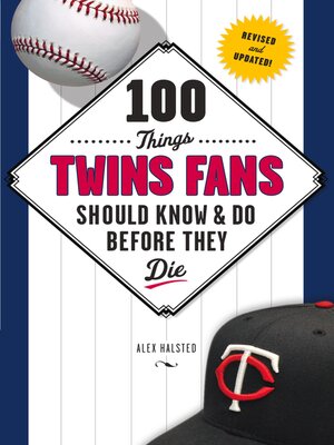 cover image of 100 Things Twins Fans Should Know & Do Before They Die